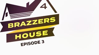 ZZ Series - Brazzers House 4: Episode 3 - 09/26/2023