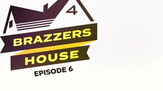 ZZ Series - Brazzers House 4: Episode 6 - 10/06/2023