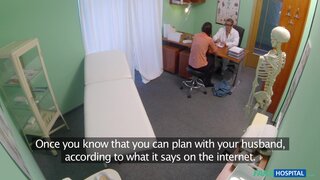 Fake Hospital - Woman With Fertility Problems Gets A Dose Of Doctor's Dick - 12/20/2013