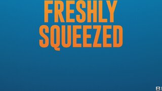Brazzers Exxtra - Freshly Squeezed - 03/27/2026